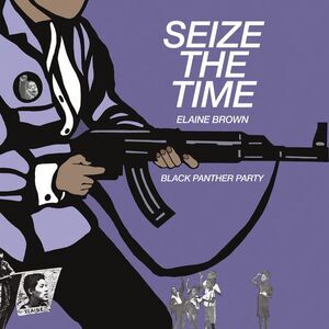 Elaine Brown - Seize the Time - Black Panther Party  CD